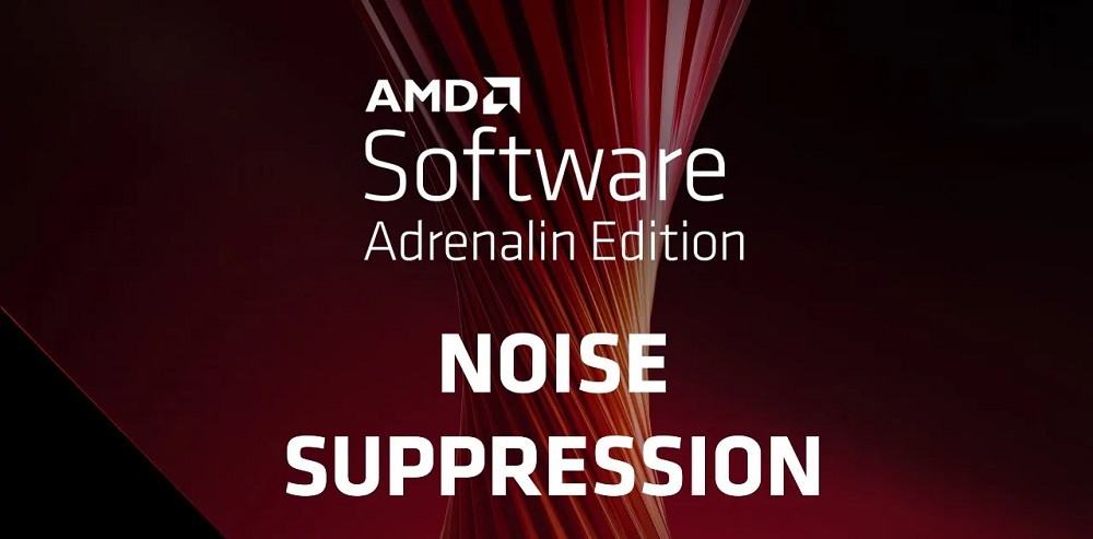 203215-AMD-Noise-Suppression.jpg
