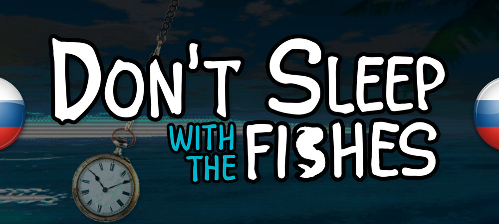 Вышел нейросетевой перевод Don’t Sleep With The Fishes​​​​​​​